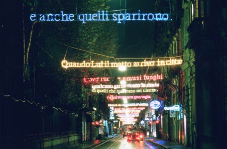’Lui and the art of going to the woods’ Coloured lights, by Luigi Mainolfi (words by Guido Quarzo),1998. Via Garibaldi, Turin (Luci d’Artista). Photo: Bruna Biamino