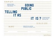 Going Public - Telling it as it is? A Symposium about artistic practice and public art