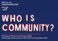 Art on the Underground: Who is Community? Bob and Roberta Smith and Tim Newton 